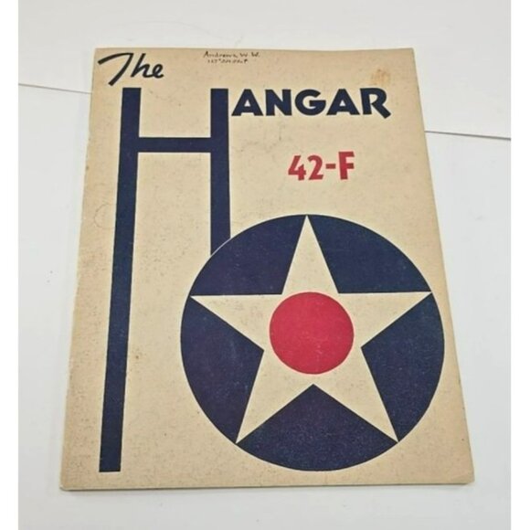 The Hangar 42-F Vintage Aviation Yearbook Military History Photo RARE FIND LI630 - Picture 1 of 7